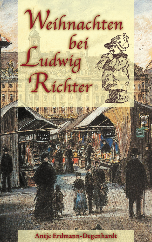 Cover: 9783373005162 | Weihnachten bei Ludwig Richter | Antje Erdmann-Degenhardt | Buch