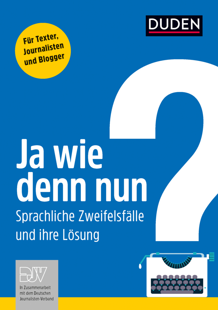 Cover: 9783411740857 | Ja wie denn nun? | Anja Steinhauer | Taschenbuch | 352 S. | Deutsch