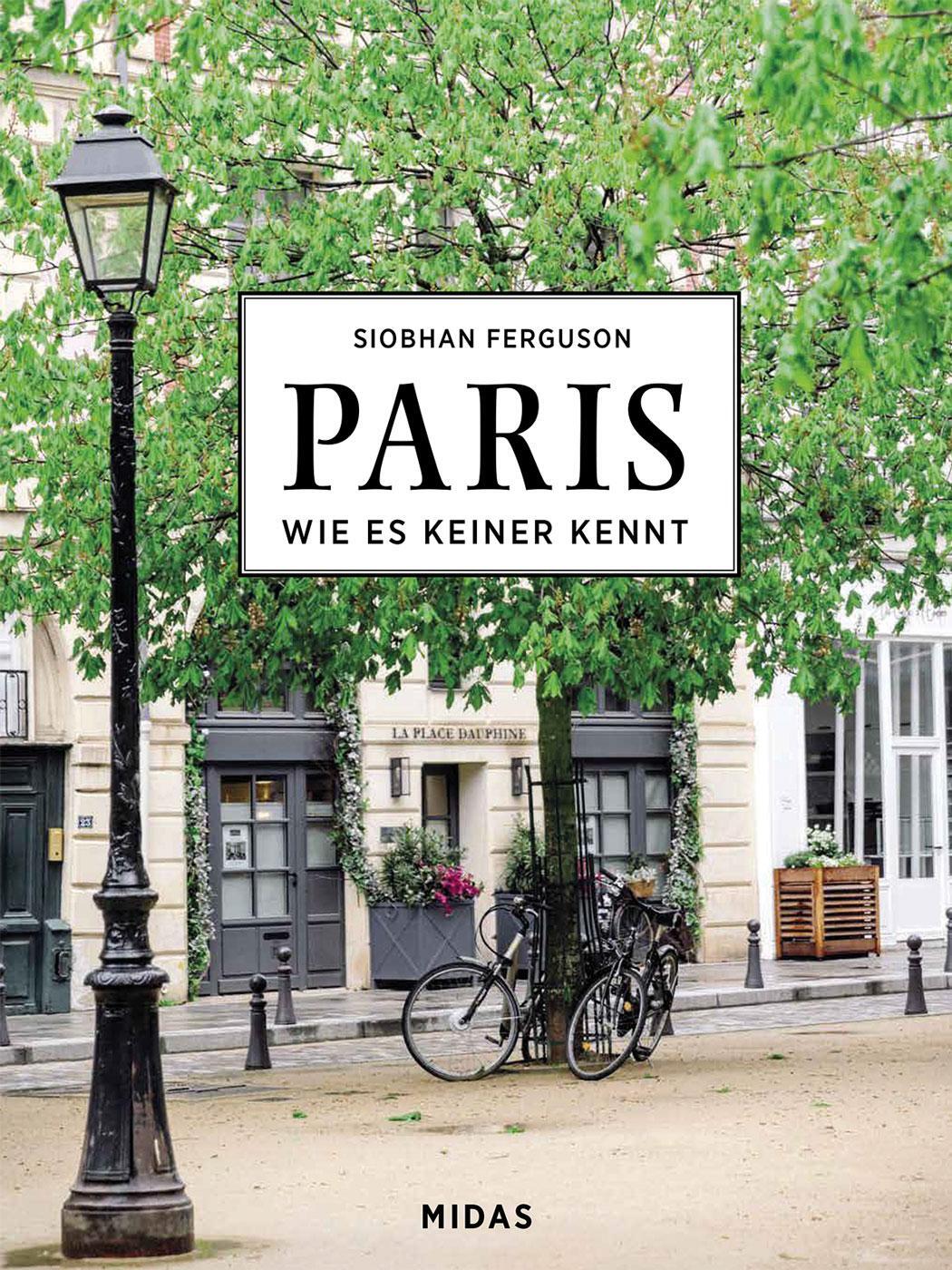 Cover: 9783038762607 | PARIS - Wie es keiner kennt | Eine Reise durch die Stadt der Lichter