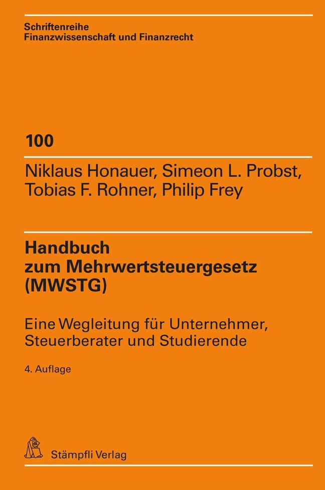 Cover: 9783727220630 | Handbuch zum Mehrwertsteuergesetz (MWSTG) | Niklaus Honauer (u. a.)