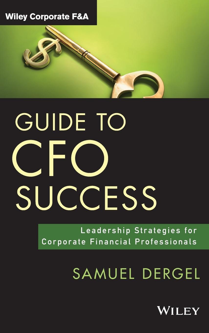 Cover: 9781118674994 | CFO Success | Samuel Dergel | Buch | 288 S. | Englisch | 2014 | Wiley