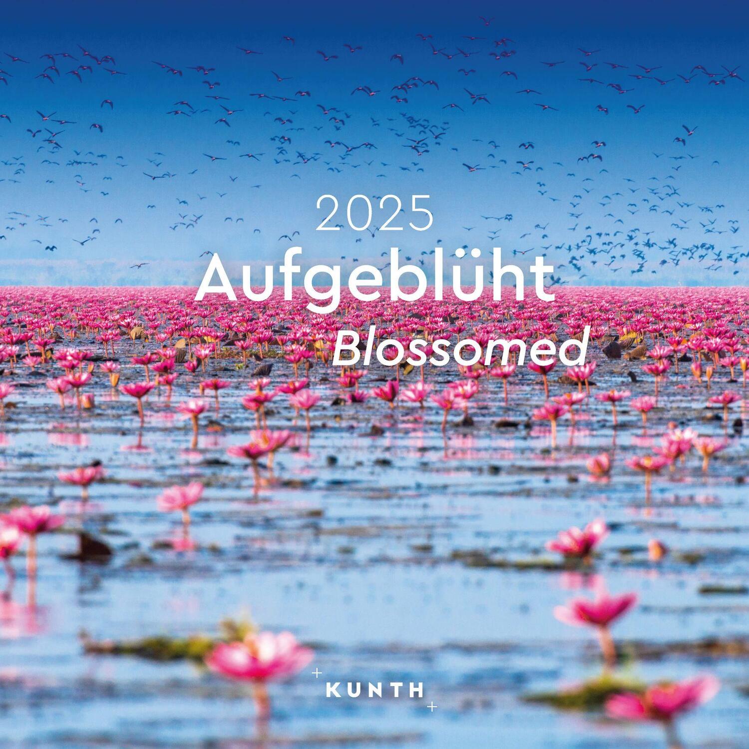 Cover: 9783965913998 | Aufgeblüht - KUNTH Broschurkalender 2025 | Kalender | 28 S. | Deutsch