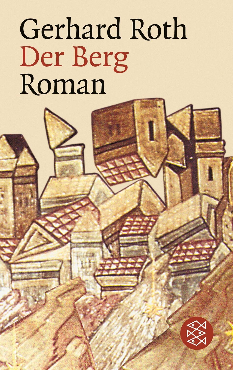 Cover: 9783596151806 | Der Berg | Roman | Gerhard Roth | Taschenbuch | Paperback | 314 S.