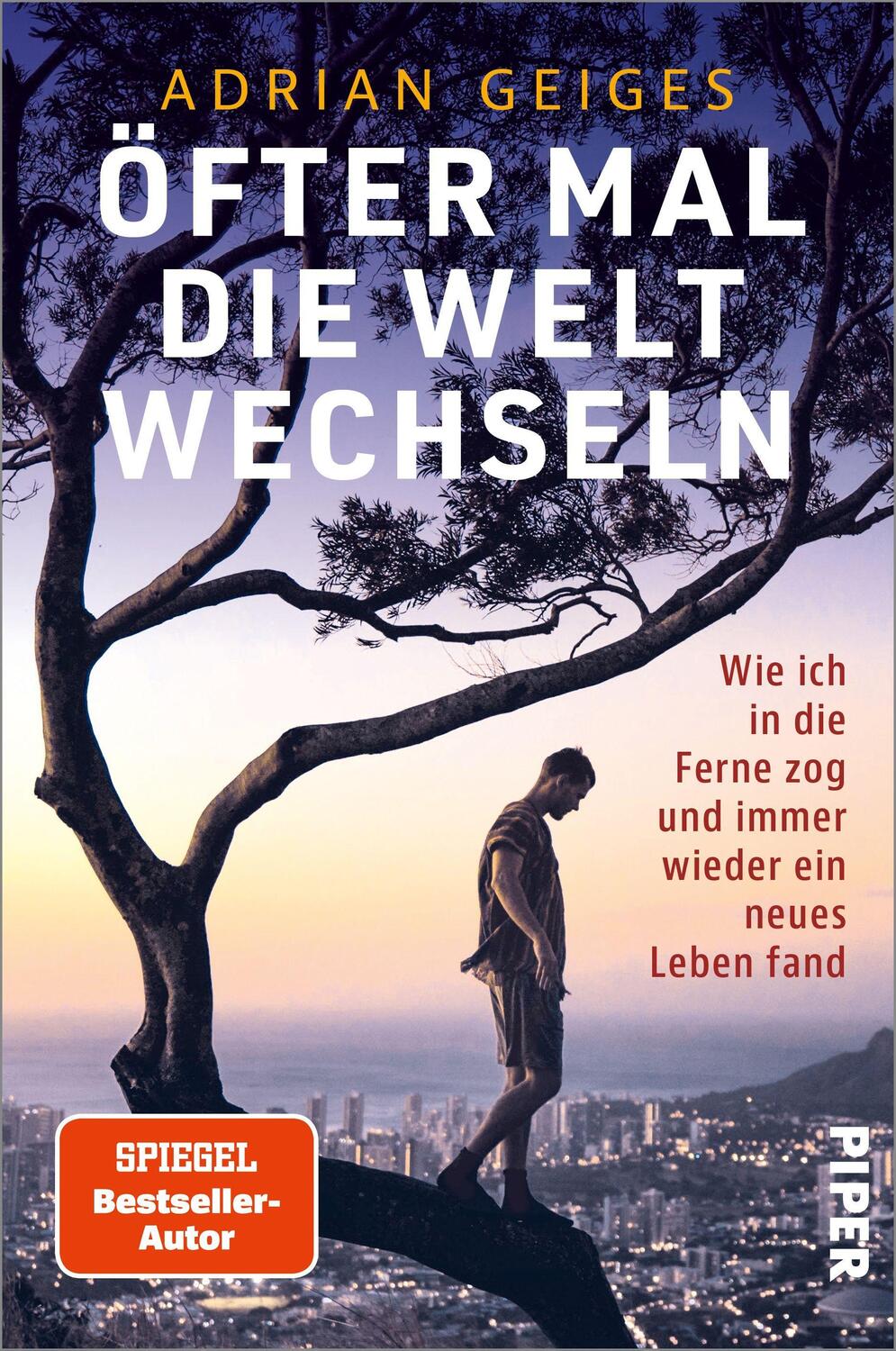 Cover: 9783492063647 | Öfter mal die Welt wechseln | Adrian Geiges | Taschenbuch | Deutsch
