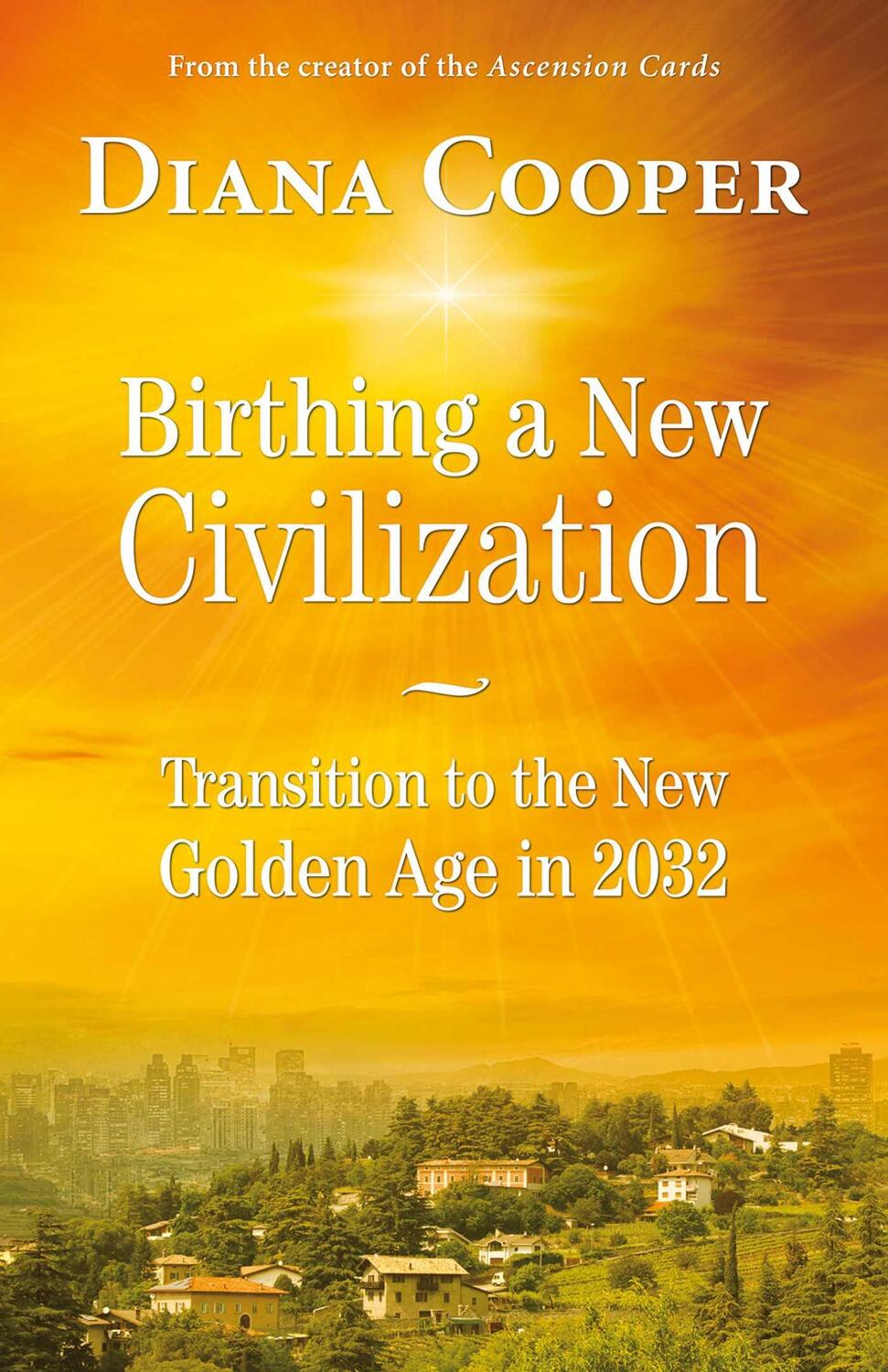 Cover: 9781844096336 | Birthing A New Civilization | Transition to the New Golden Age in 2032