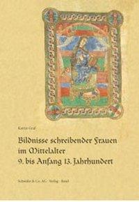 Cover: 9783796515897 | Bildnisse schreibender Frauen im Mittelalter | Katrin Graf | Gebunden