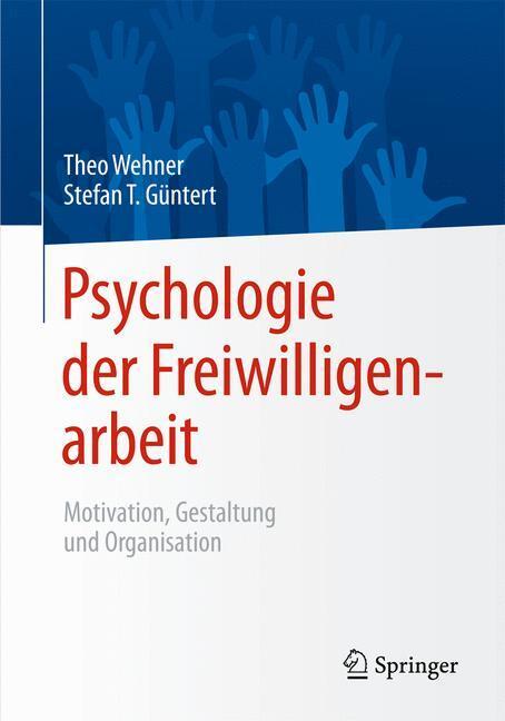 Cover: 9783642552946 | Psychologie der Freiwilligenarbeit | Theo Wehner (u. a.) | Taschenbuch
