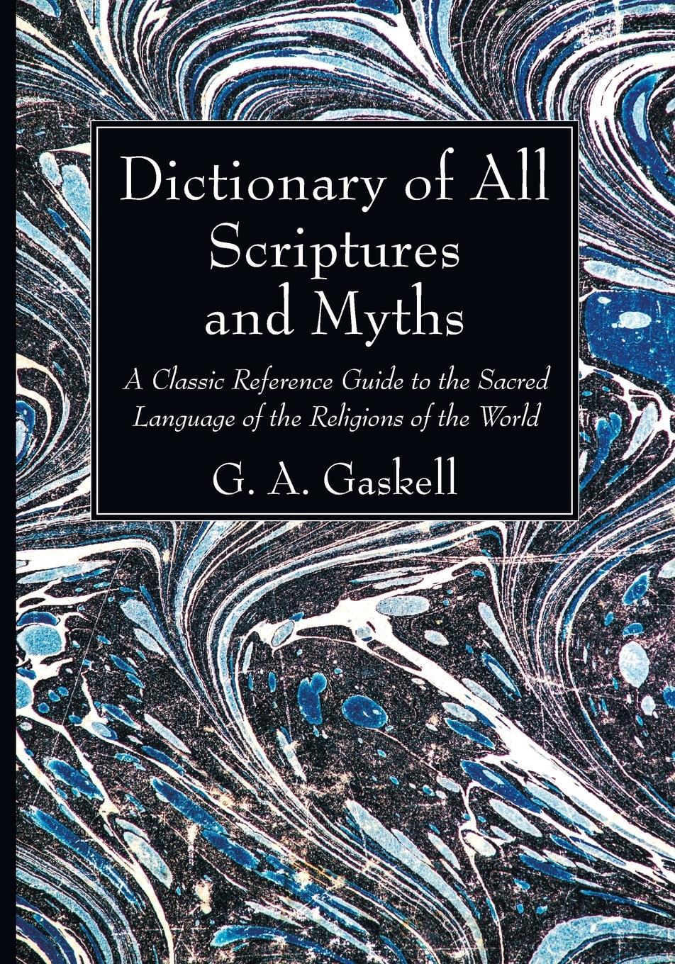 Cover: 9781620321249 | Dictionary of All Scriptures and Myths | G. A. Gaskell | Taschenbuch