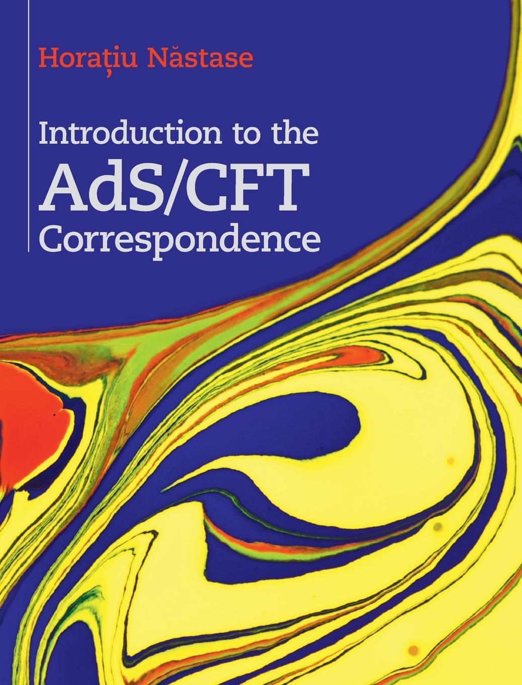 Cover: 9781107085855 | Introduction to the AdS/CFT correspondence | Hora¿iu N¿stase | Buch