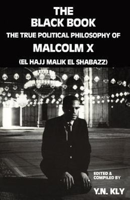 Cover: 9780932863034 | The Black Book | True Political Philosophy of Malcolm X | Taschenbuch