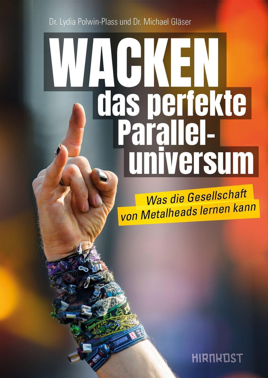 Cover: 9783949452727 | WACKEN - das perfekte Paralleluniversum | Lydia Polwin-Plass (u. a.)