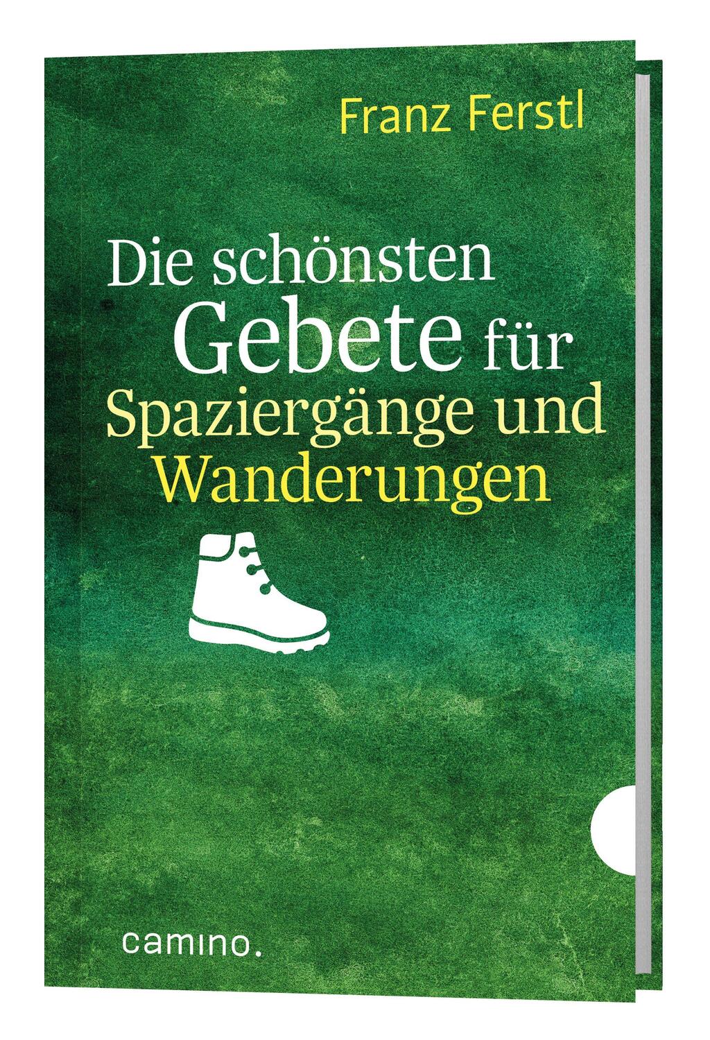 Cover: 9783961571703 | Die schönsten Gebete für Spaziergänge und Wanderungen | Franz Ferstl