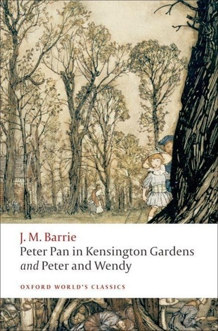 Cover: 9780199537846 | Peter Pan in Kensington Gardens and Peter and Wendy | J M Barrie