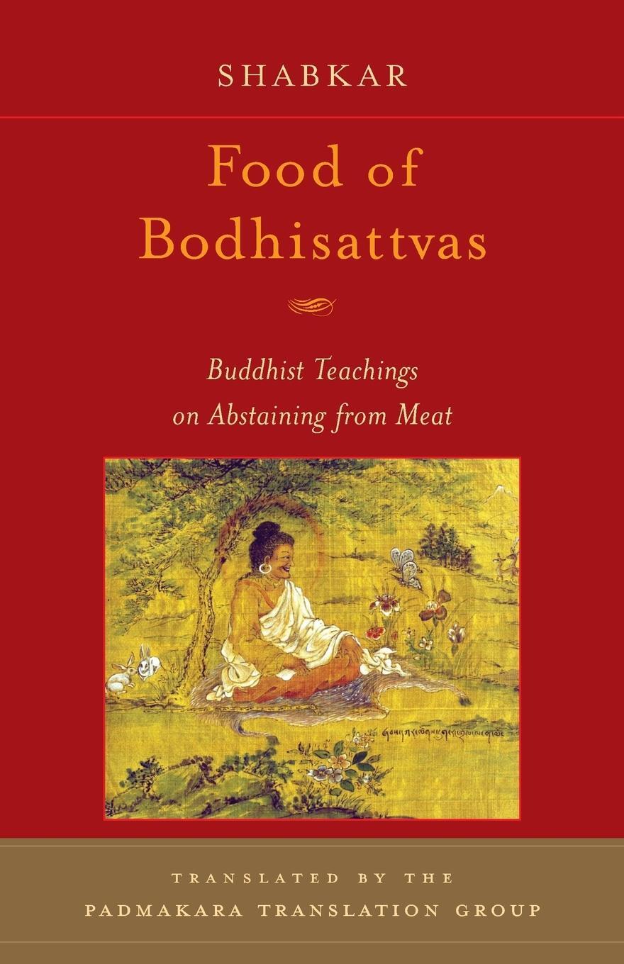 Cover: 9781590301166 | Food of Bodhisattvas | Buddhist Teachings on Abstaining from Meat