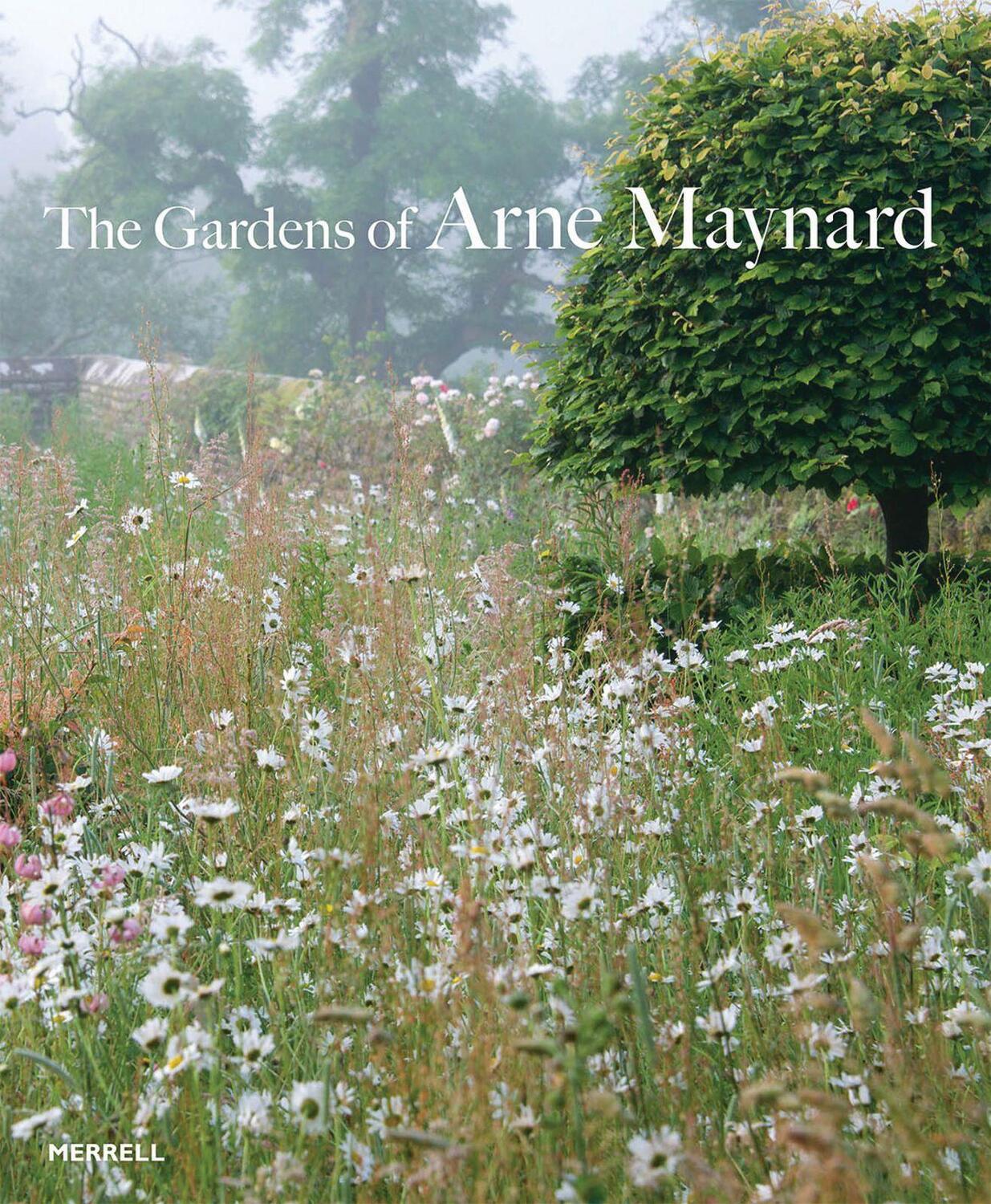 Cover: 9781858946269 | Gardens of Arne Maynard | Arne Maynard | Buch | Gebunden | Englisch