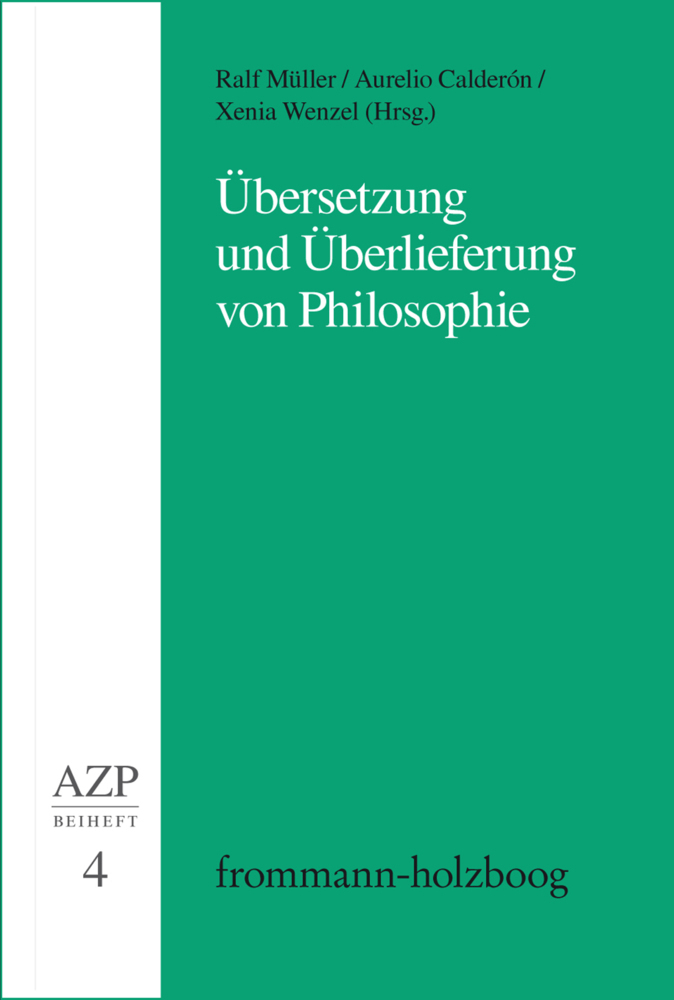 Cover: 9783772828942 | Übersetzung und Überlieferung von Philosophie | Michael Hampe (u. a.)