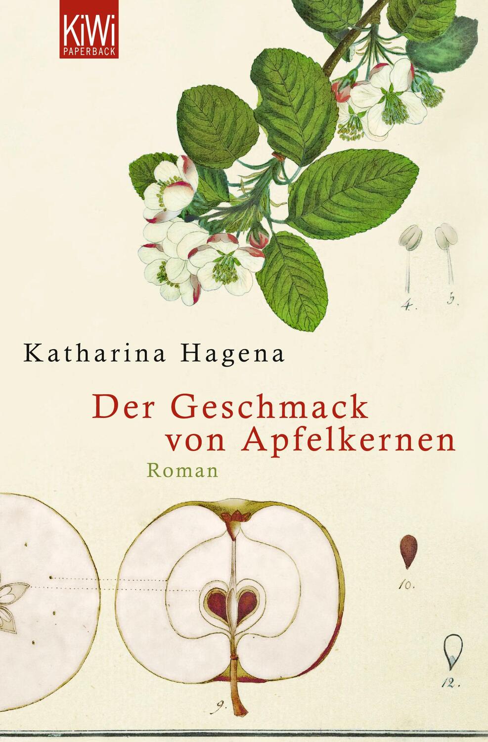 Cover: 9783462041491 | Der Geschmack von Apfelkernen | Katharina Hagena | Taschenbuch | KIWI