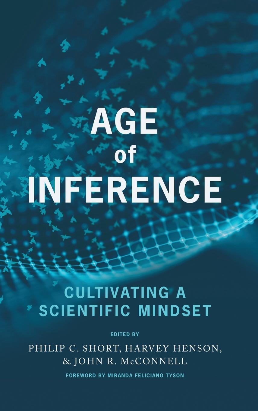 Cover: 9781648027987 | Age of Inference | Cultivating a Scientific Mindset | Philip C. Short