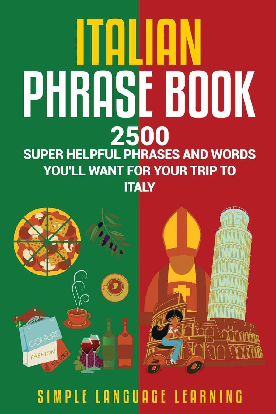 Cover: 9781950924301 | Italian Phrase Book | Simple Language Learning | Taschenbuch | 2019