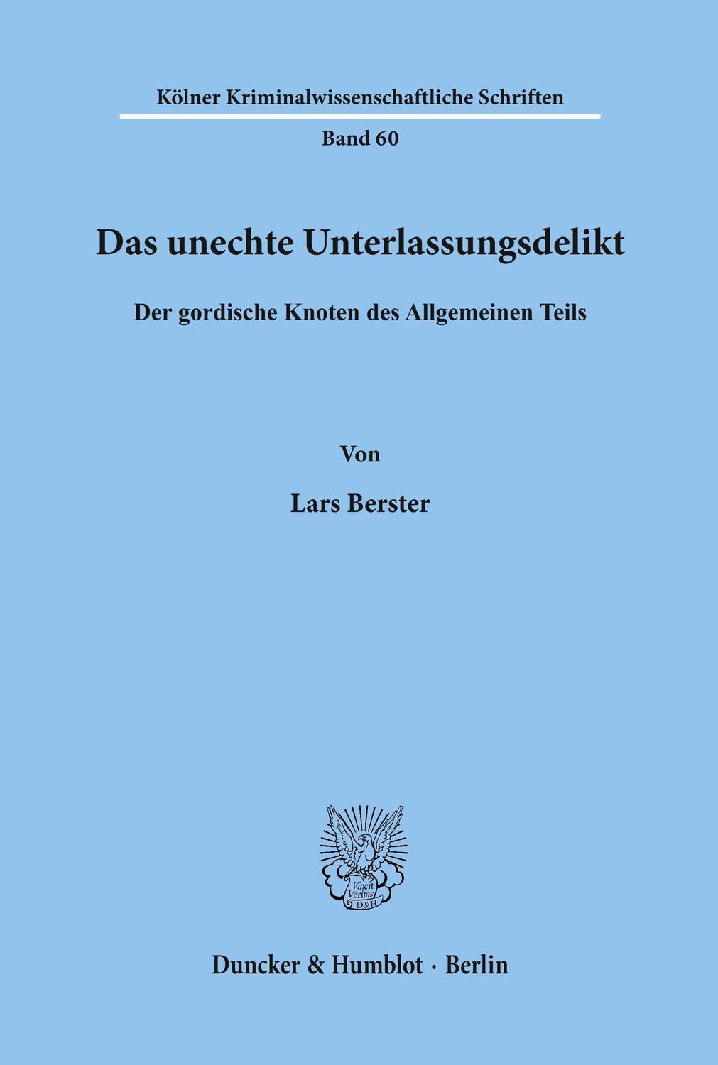 Cover: 9783428144006 | Das unechte Unterlassungsdelikt. | Lars Berster | Taschenbuch | 88 S.