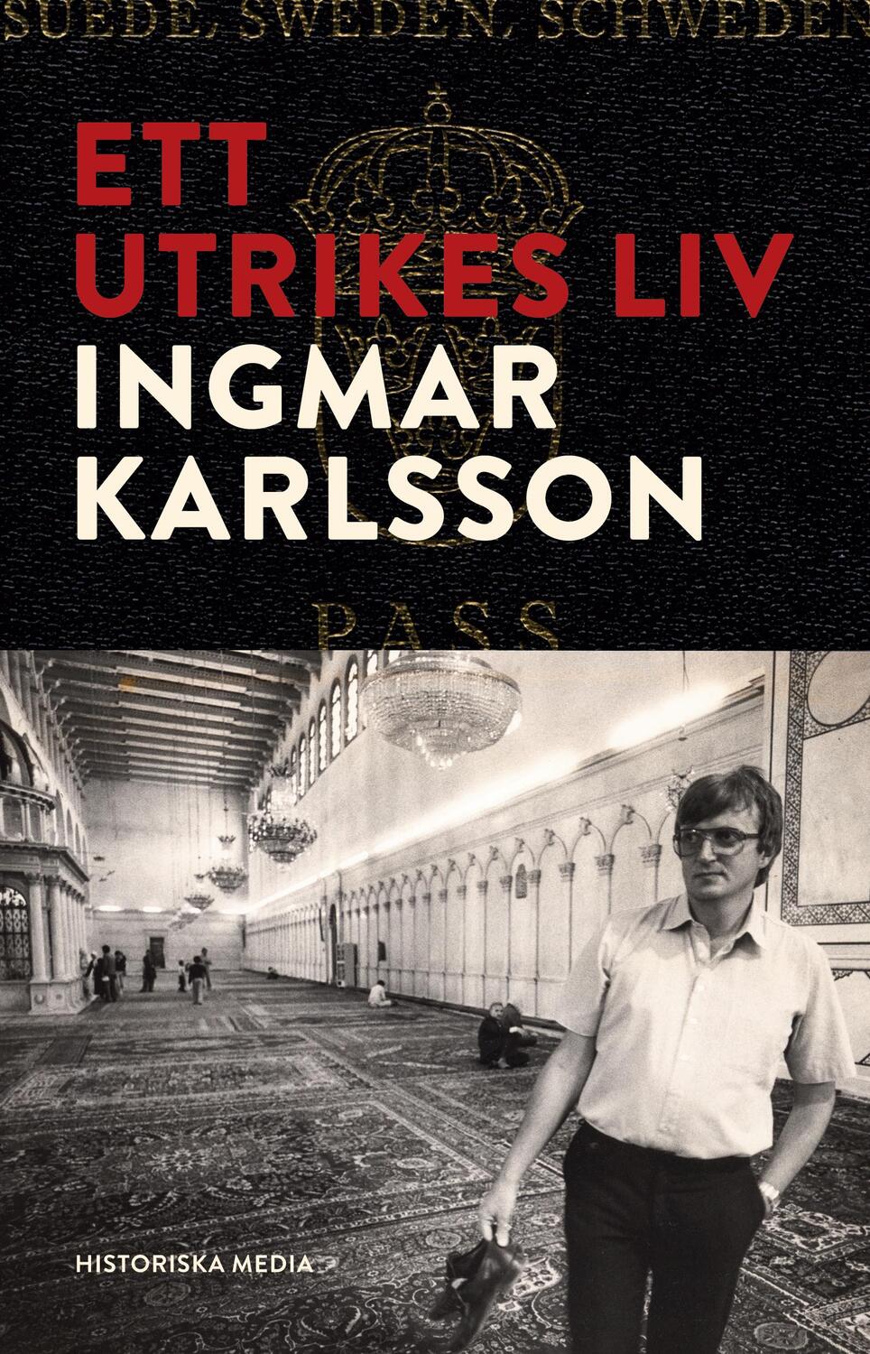 Cover: 9789177898320 | Ett utrikes liv | Ingmar Karlsson | Taschenbuch | Paperback | 2021