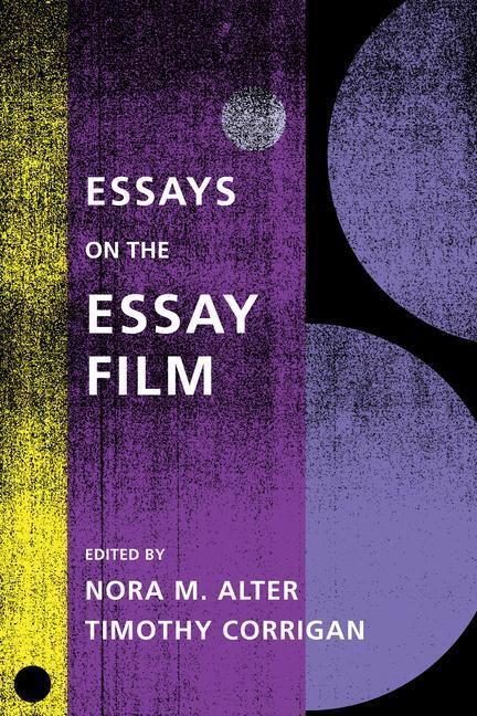 Cover: 9780231172677 | Essays on the Essay Film | Nora M. Alter (u. a.) | Taschenbuch | 2017