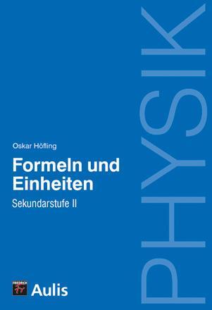 Cover: 9783761428573 | Physik allgemein / Formeln und Einheiten, SII | Oskar Höfling | 2012