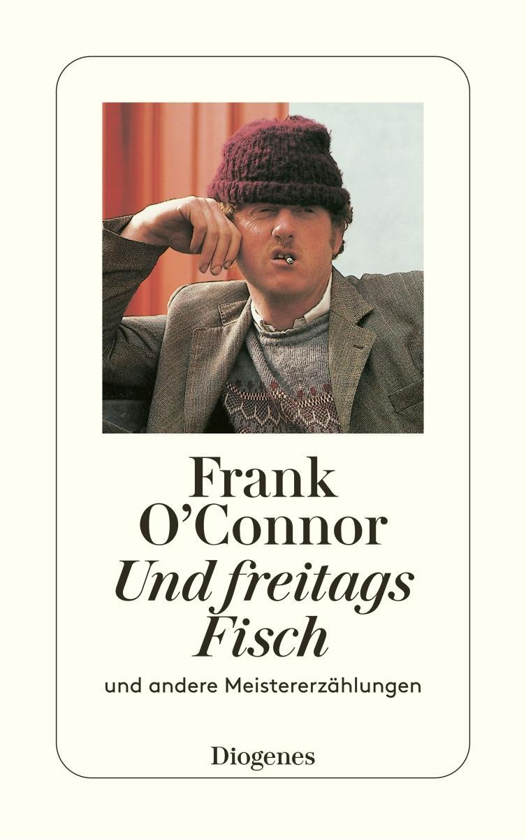 Cover: 9783257201703 | Und freitags Fisch | Und andere Meistererzählungen | Frank O'Connor