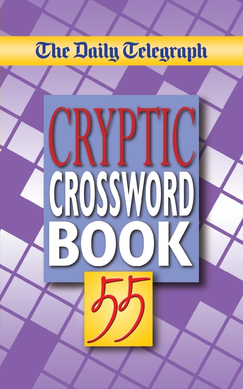 Cover: 9780330437653 | Daily Telegraph Cryptic Crossword Book 55 | Telegraph Group Limited