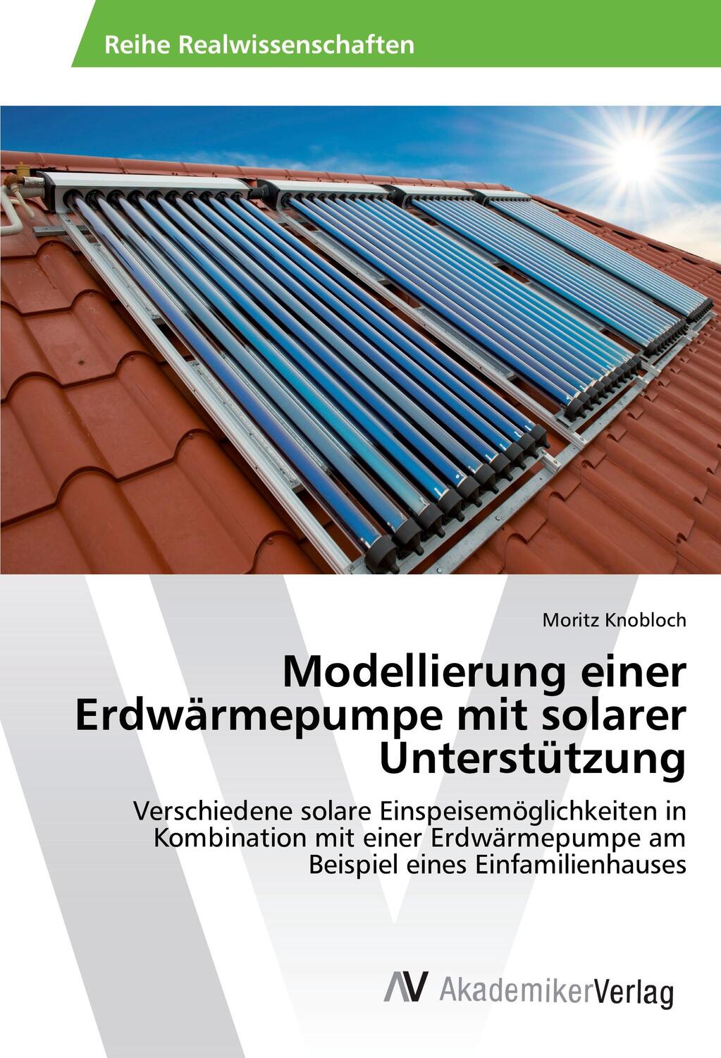 Cover: 9783639866056 | Modellierung einer Erdwärmepumpe mit solarer Unterstützung | Knobloch