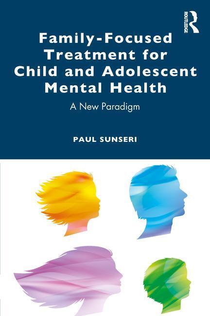 Cover: 9781032502038 | Family-Focused Treatment for Child and Adolescent Mental Health | Buch