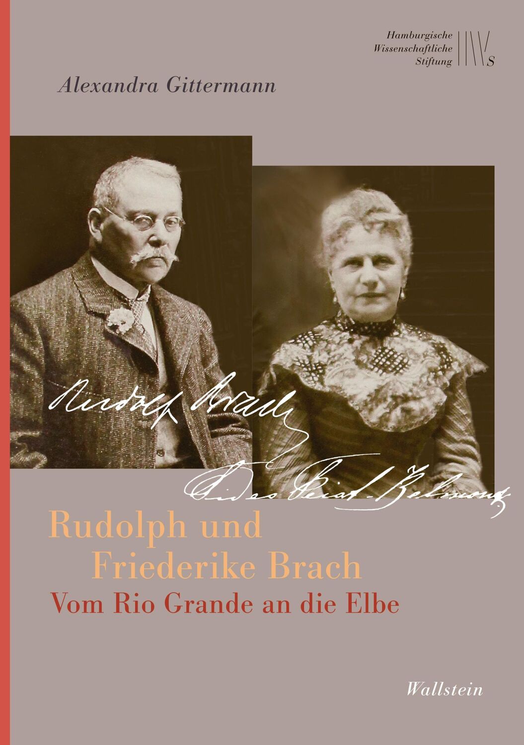 Cover: 9783835353091 | Rudolph und Friederike Brach | Vom Rio Grande an die Elbe | Gittermann