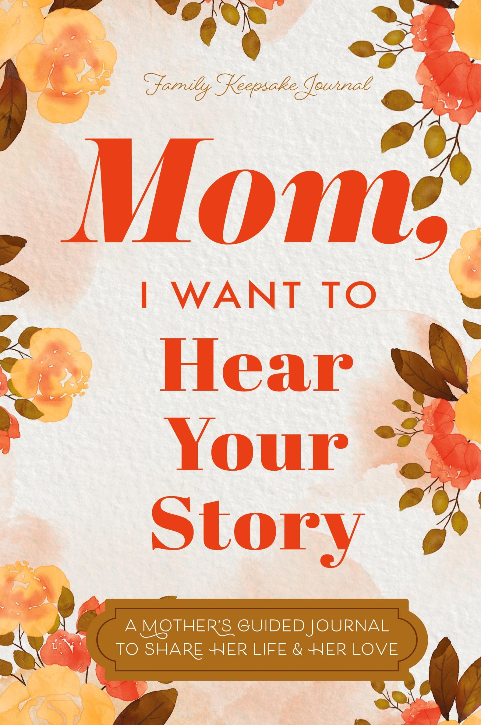 Cover: 9780578644059 | Mom, I Want to Hear Your Story | Jeffrey Mason | Buch | Gebunden