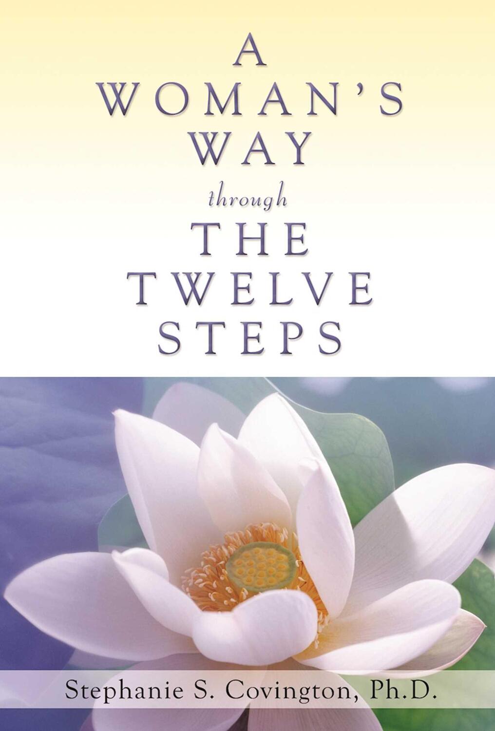 Cover: 9780894869938 | A Woman's Way Through The Twelve Steps | Stephanie S Covington | Buch