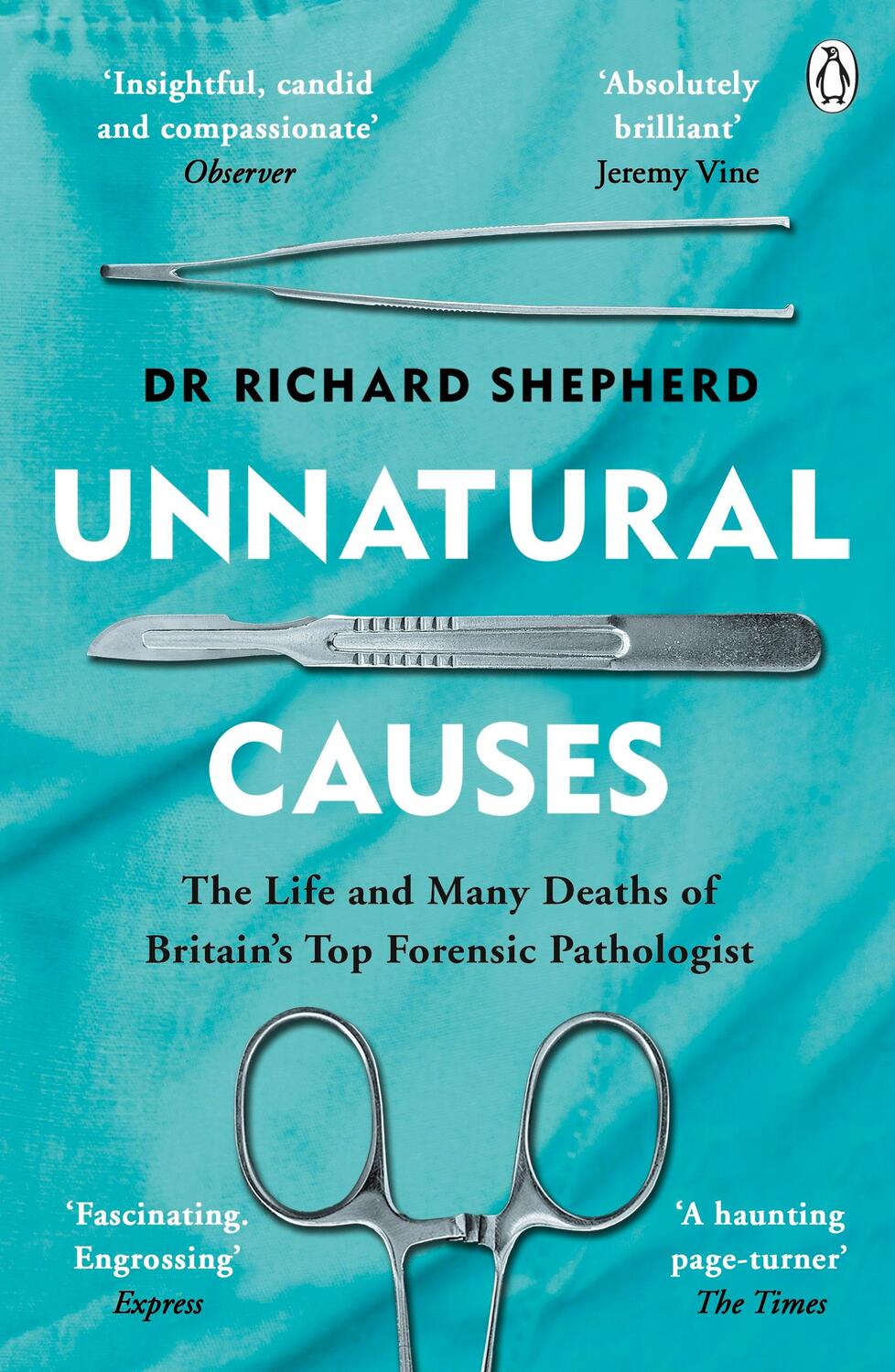 Cover: 9781405923538 | Unnatural Causes | Dr Richard Shepherd | Taschenbuch | Englisch | 2019
