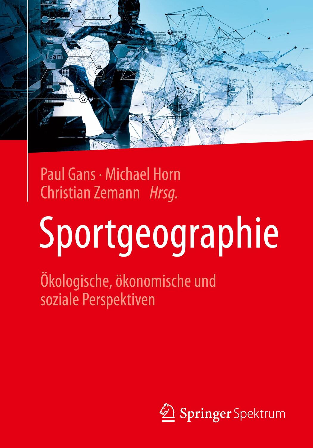 Cover: 9783662666333 | Sportgeographie | Ökologische, ökonomische und soziale Perspektiven