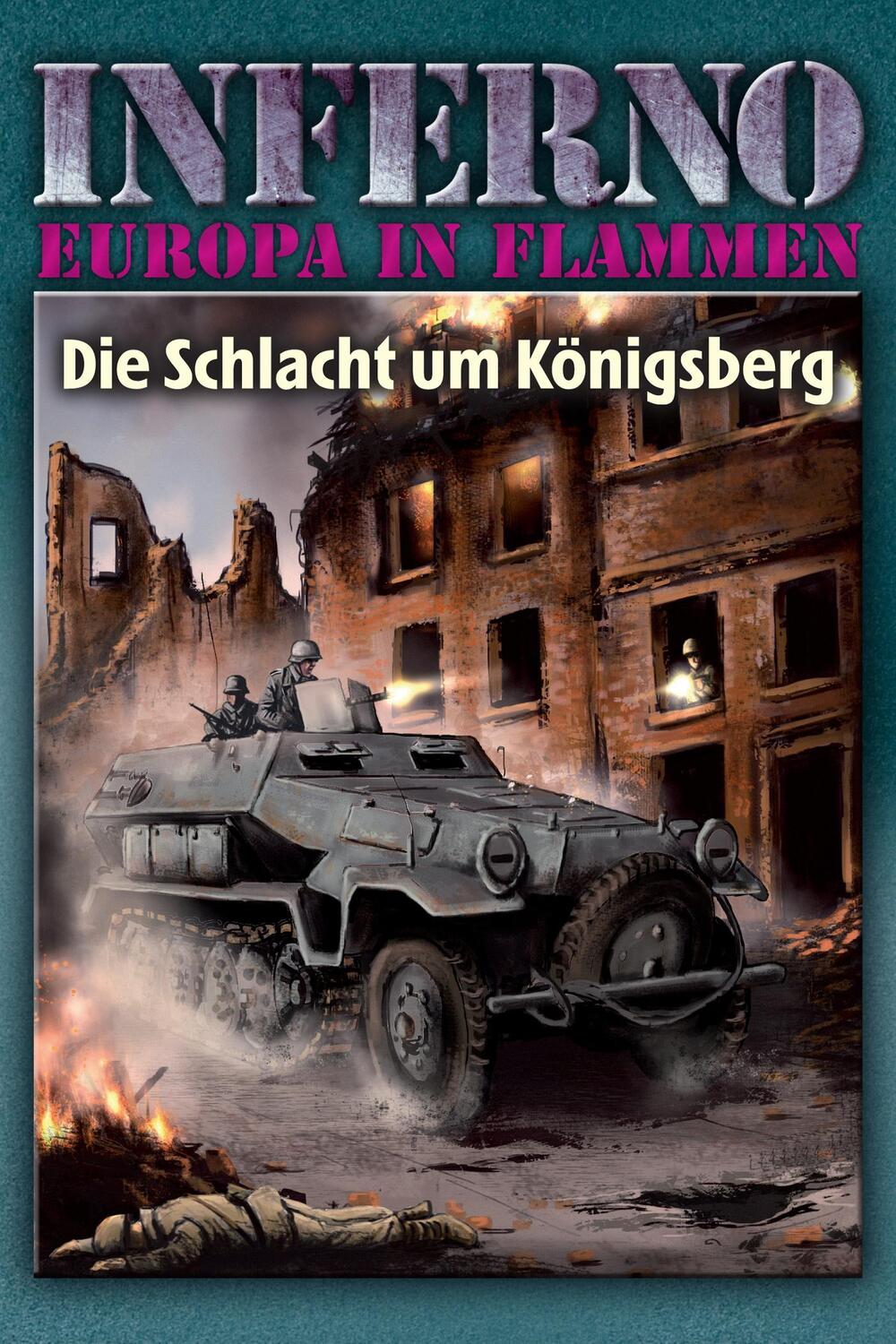 Cover: 9783956341083 | Inferno - Europa in Flammen, Band 3: Die Schlacht um Königsberg | Buch