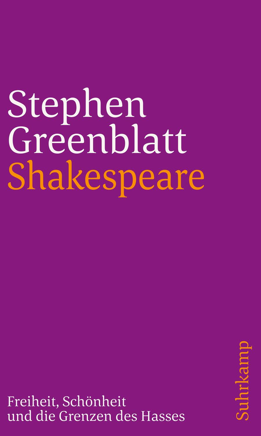 Cover: 9783518242506 | Shakespeare: Freiheit, Schönheit und die Grenzen des Hasses | Buch