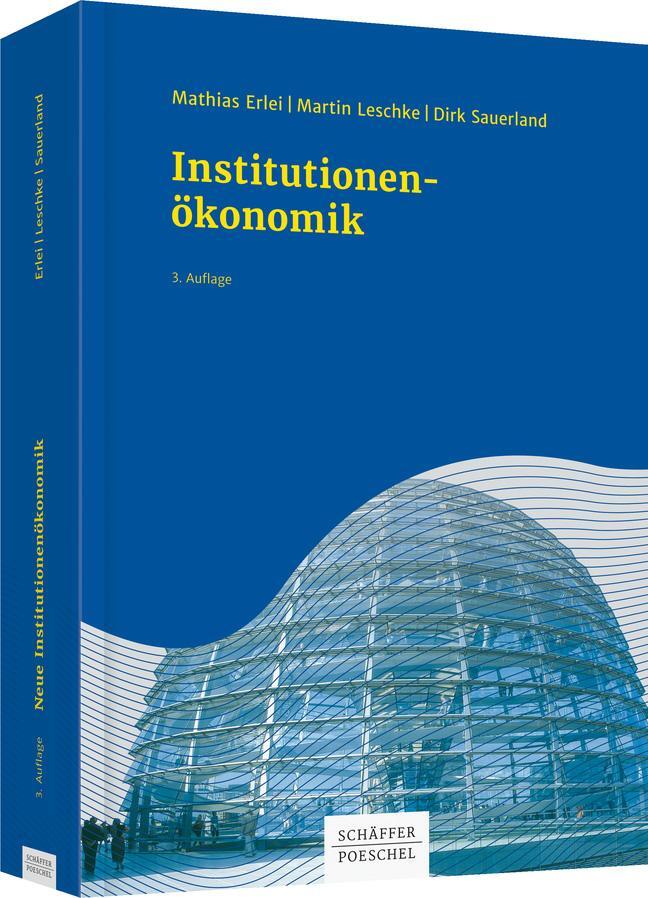 Cover: 9783791035260 | Institutionenökonomik | Mathias Erlei (u. a.) | Taschenbuch | 544 S.