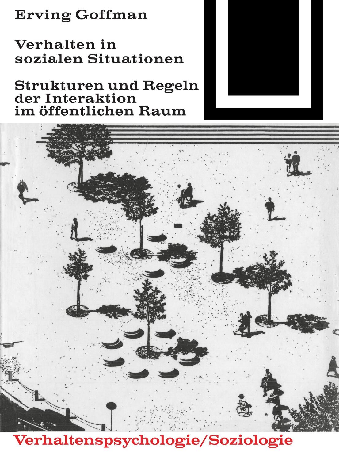 Cover: 9783035600186 | Verhalten in sozialen Situationen | Erving Goffmann | Taschenbuch