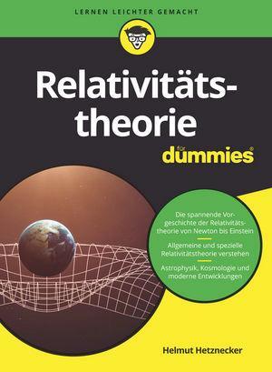 Cover: 9783527713264 | Relativitätstheorie für Dummies | Helmut Hetznecker | Taschenbuch