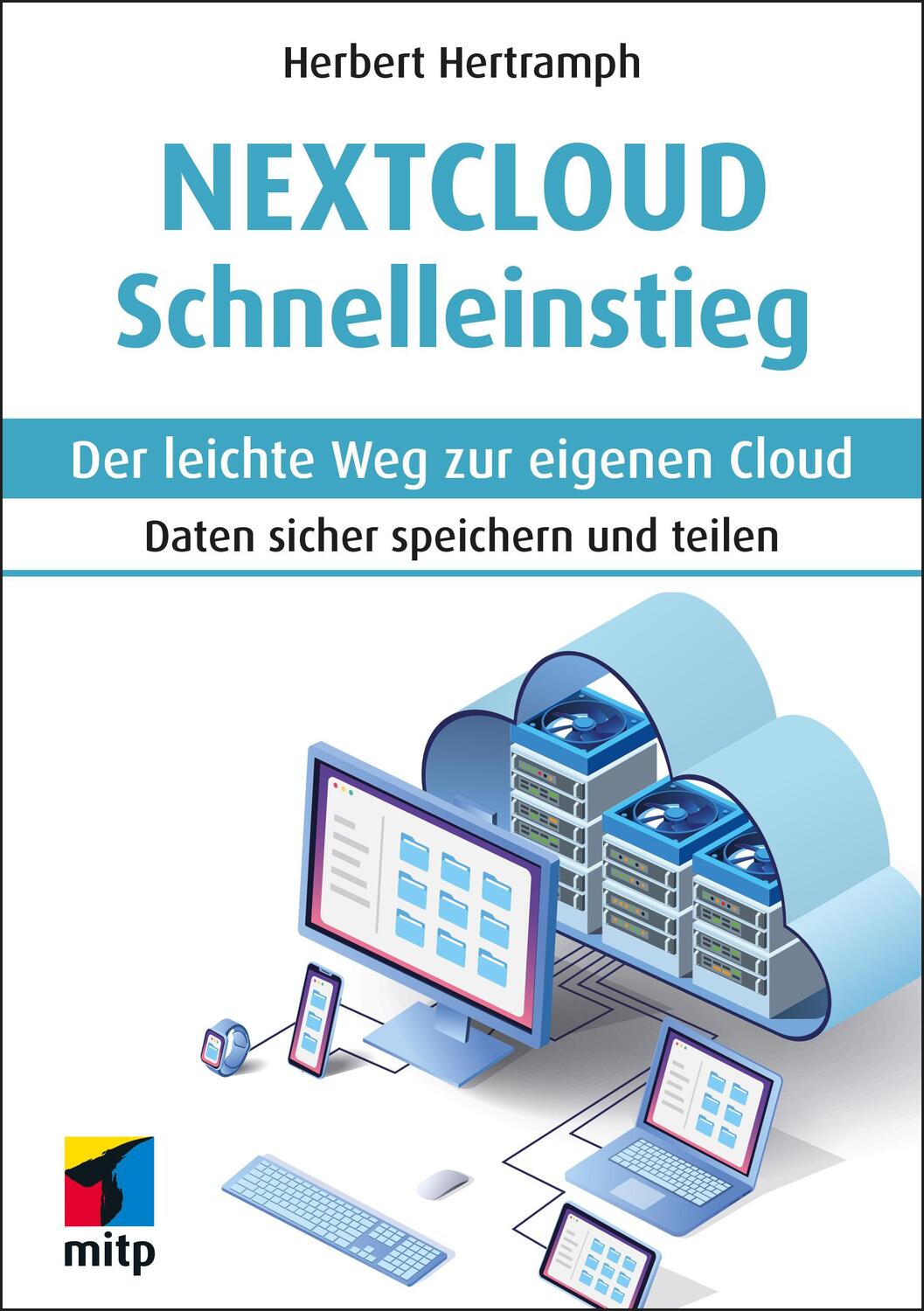 Cover: 9783747505892 | Nextcloud Schnelleinstieg | Herbert Hertramph | Taschenbuch | 224 S.