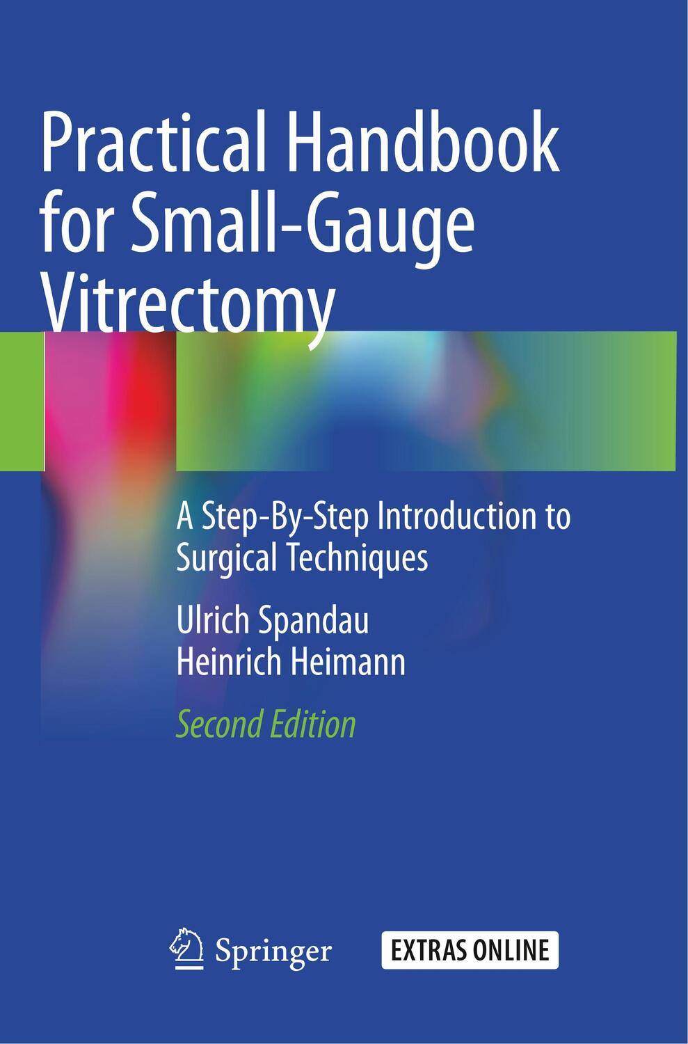 Cover: 9783030078294 | Practical Handbook for Small-Gauge Vitrectomy | Heimann (u. a.) | Buch