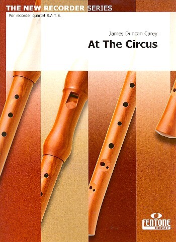 Cover: 9789043147040 | At the Circus | James Duncan Carey | The New Recorder Series