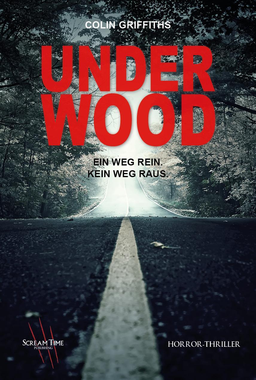 Cover: 9783949636035 | Underwood | Ein Weg rein, kein Weg raus | Colin Griffiths | Buch