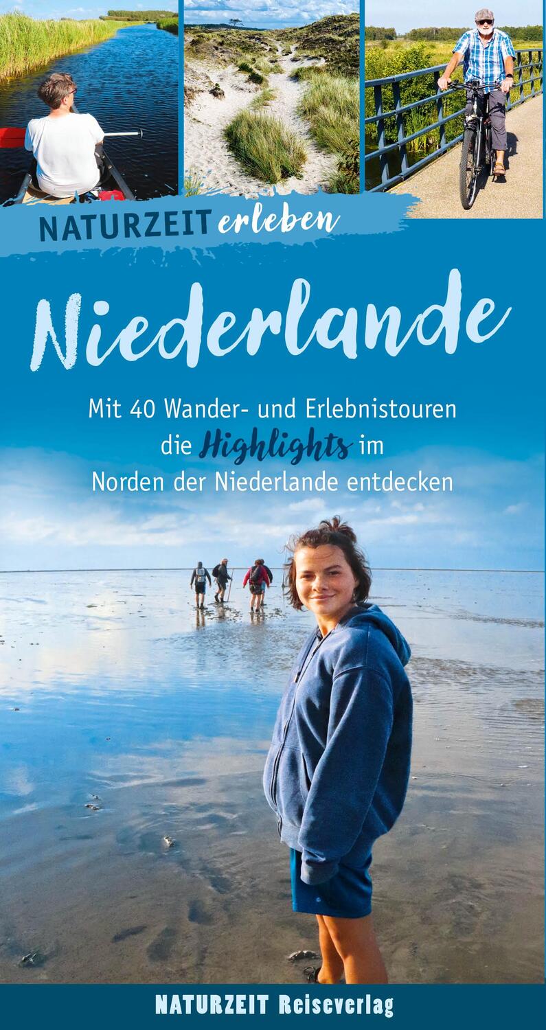 Cover: 9783944378527 | Naturzeit erleben: Niederlande | Eva Wieners | Taschenbuch | 288 S.
