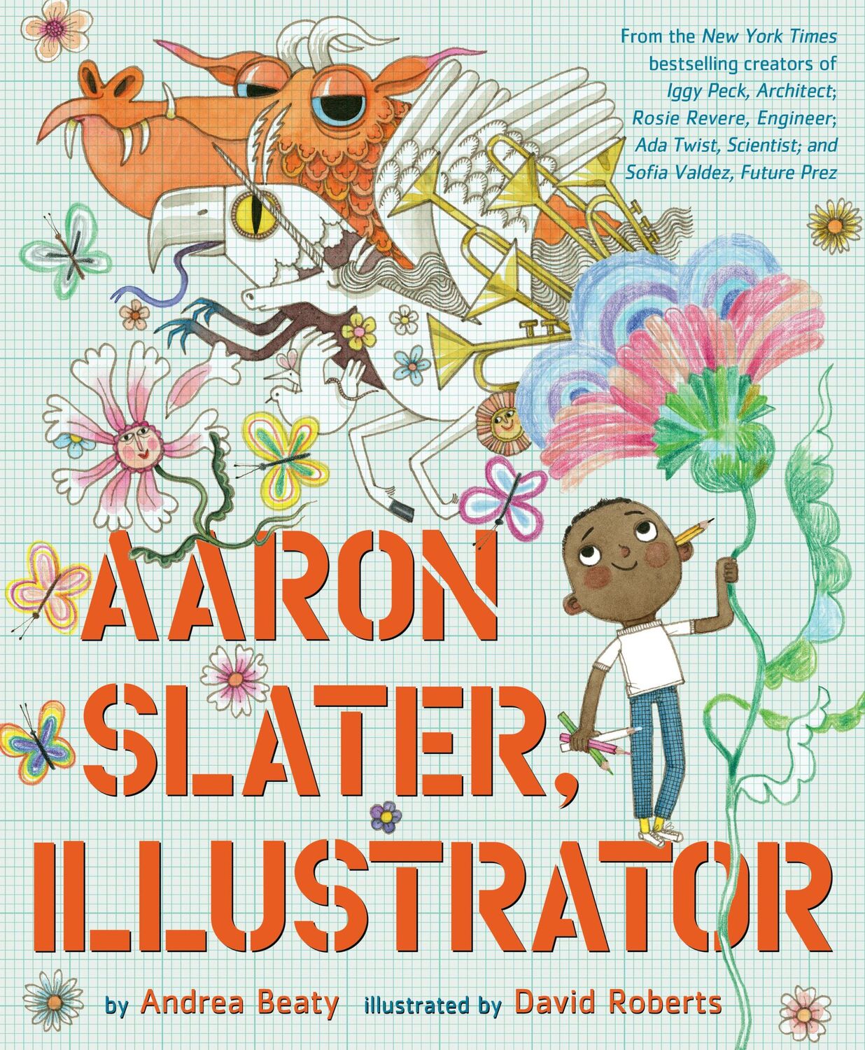 Cover: 9781419753961 | Aaron Slater, Illustrator | Andrea Beaty | Buch | Gebunden | Englisch