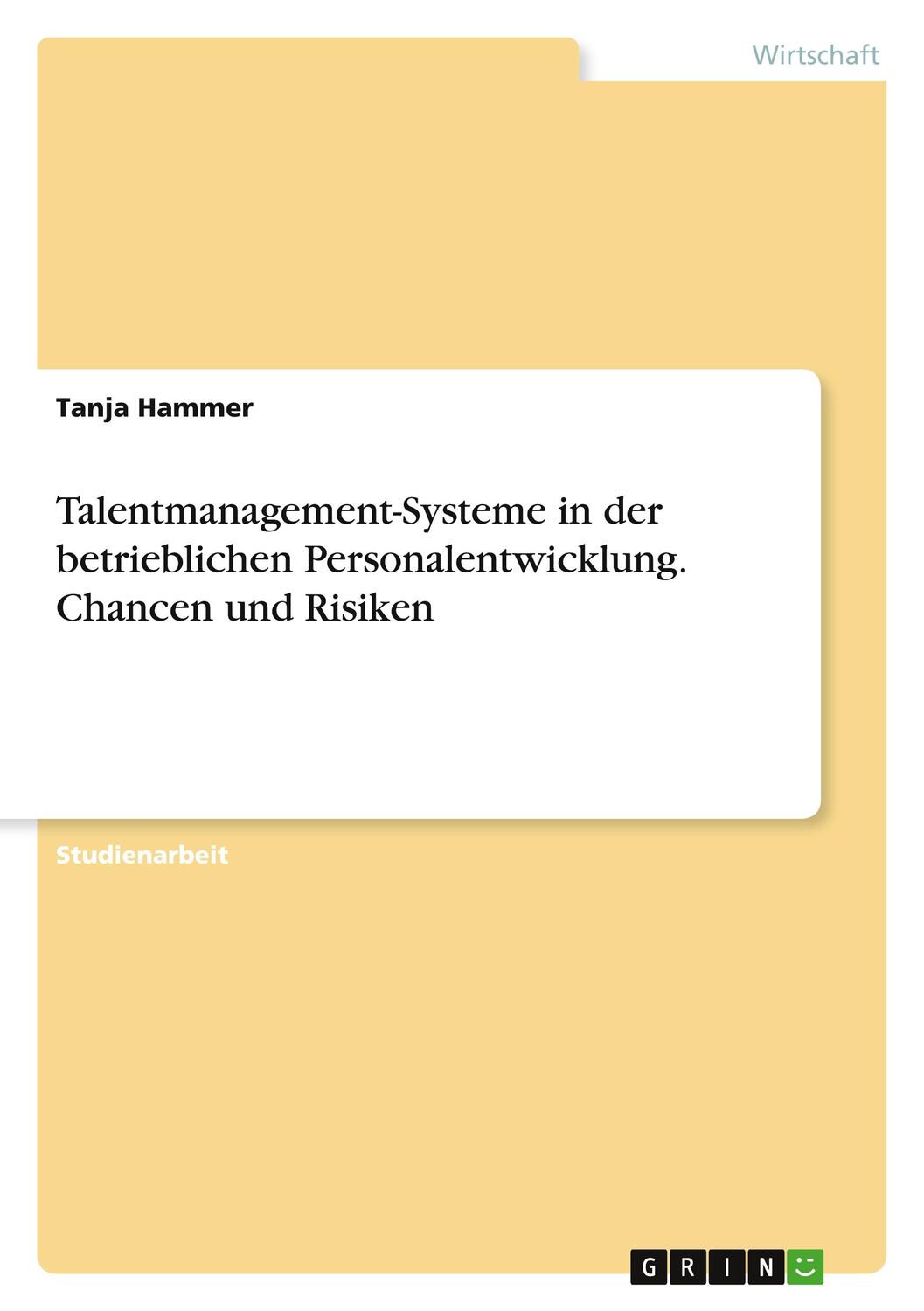 Cover: 9783346548450 | Talentmanagement-Systeme in der betrieblichen Personalentwicklung....