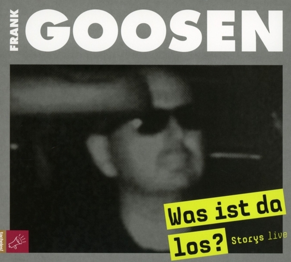 Cover: 9783864844829 | Was ist da los? | Frank Goosen | Audio-CD | 80 Min. | Deutsch | 2018