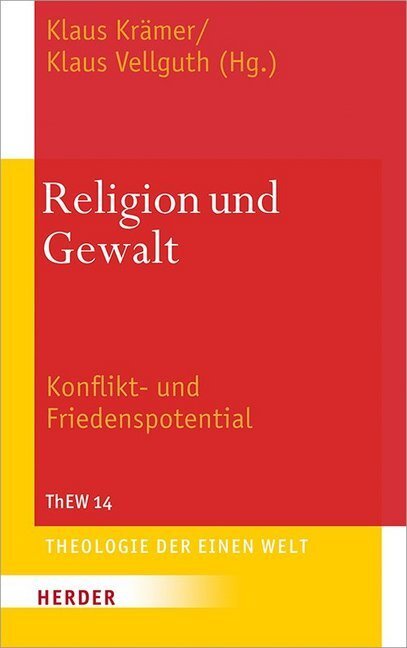 Cover: 9783451379246 | Religion und Gewalt | Konflikt- und Friedenspotential | Krämer (u. a.)